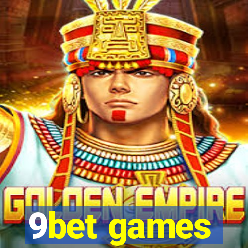 9bet games